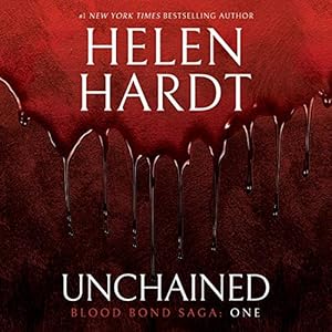 Unchained: Blood Bond Saga Volume 1
