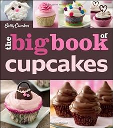 Betty Crocker Big Book of Cupcakes (Betty Crocker Books)
