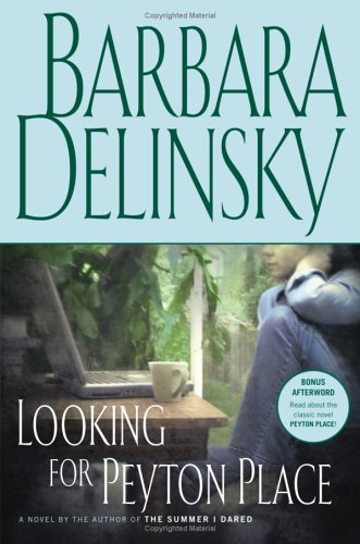 Looking for Peyton Place: A Novel by Barbara Delinsky