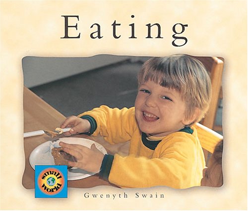 Eating (Small World) by Gwenyth Swain