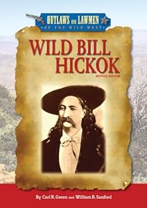 Wild Bill Hickok (Outlaws and Lawmen of the Wild West)