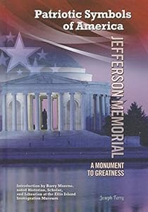 Jefferson Memorial: A Monument to Greatness by Joseph Ferry