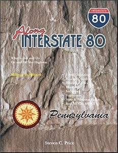 Along Interstate 80: Pennsylvania by Steven C. Price