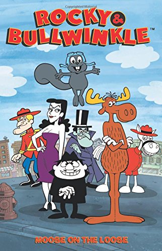 Rocky &amp; Bullwinkle by Mark Evanier