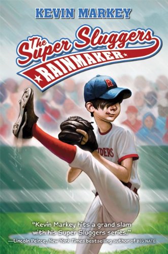 The Super Sluggers: Rainmaker by Kevin Markey