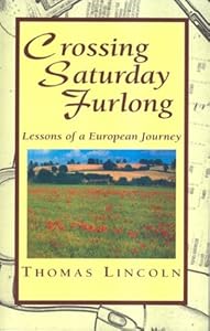 Crossing Saturday Furlong by Thomas Lincoln