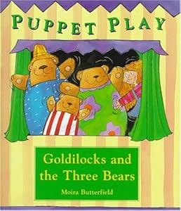 Goldilocks and the Three Bears (Puppet Play)