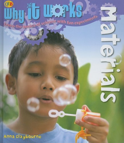 Materials (Why It Works) by Anna Claybourne