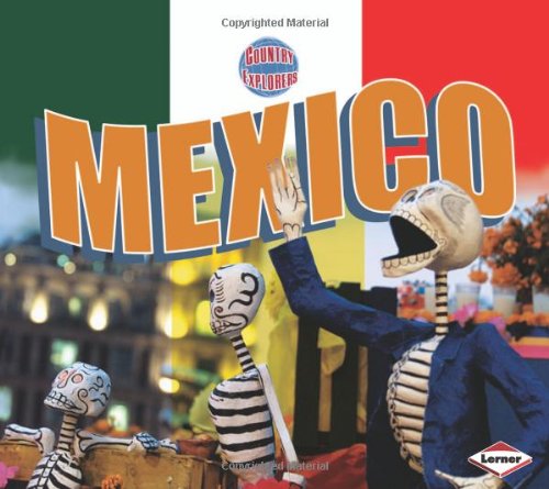 Mexico (Country Explorers) by Thomas Streissguth