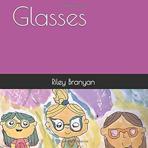 Glasses by Riley Branyan