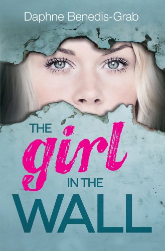 The Girl in the Wall by Daphne Benedis-Grab
