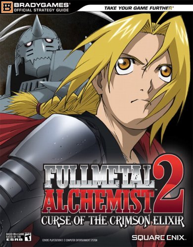 FULLMETAL ALCHEMIST(tm) 2: Curse of the Crimson Elixir Official Strategy (Official Strategy Guides (Bradygames)) by BradyGames