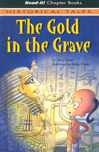 The Gold in the Grave (Read-It! Chapter Books: Historical Tales) by Terry Deary