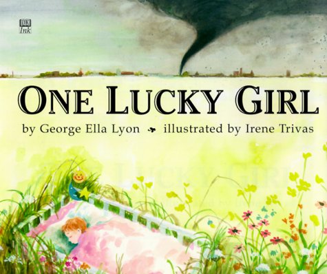 One Lucky Girl by George Ella Lyon