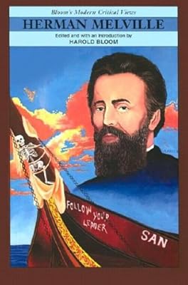 Herman Melville (Bloom's Modern Critical Views)