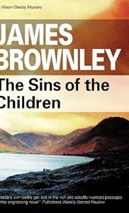 The Sins of the Children (Alison Glasby Mystery) by James Brownley