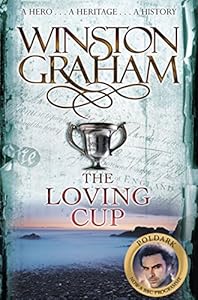 The Loving Cup: A Novel of Cornwall 18131815