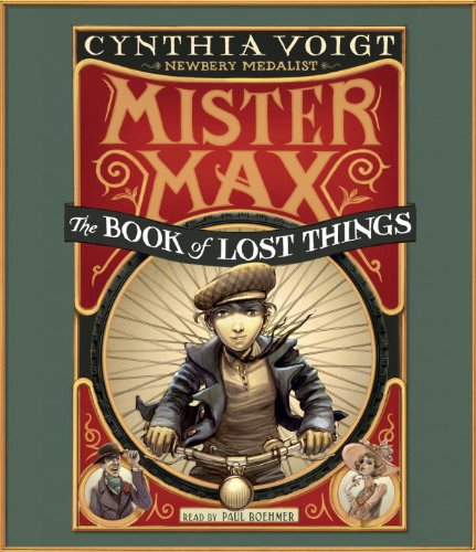 Mister Max: The Book of Lost Things: Mister Max 1 by Cynthia Voigt