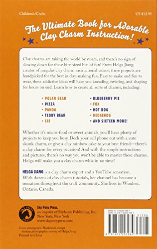 

Clay Charm Magic!: 25 Amazing, Teeny-Tiny Projects to Make with Polymer Clay