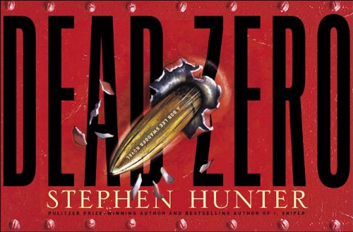Dead Zero by Stephen Hunter