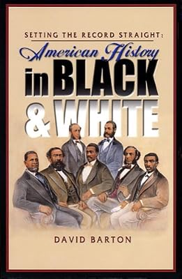 Setting the Record Straight: American History in Black &amp; White