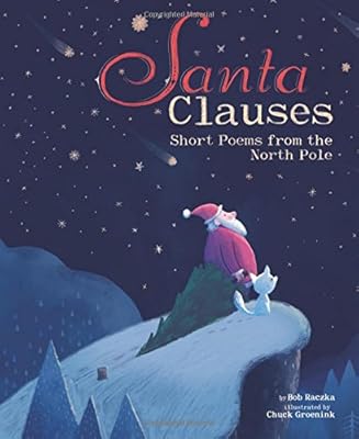 Santa Clauses: Short Poems from the North Pole