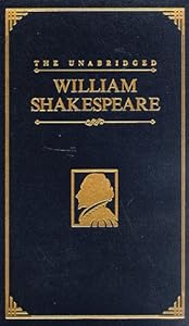 The Unabridged William Shakespeare