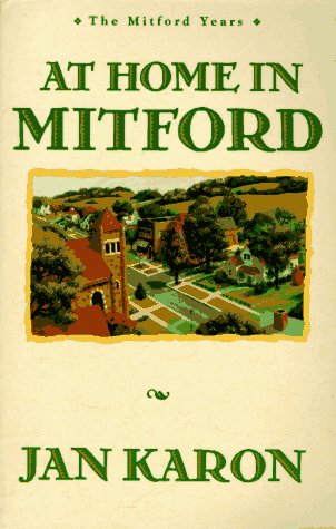 At Home in Mitford (The Mitford Years, Book 1) by Jan Karon