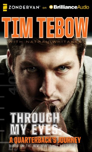 Through My Eyes: A Quarterback's Journey, Young Readers Edition by Tim Tebow
