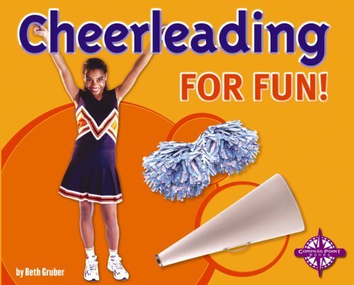 Cheerleading for Fun! by Beth Gruber