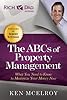 The ABCs of Property Management: What You Need to Know to Maximize Your Money Now