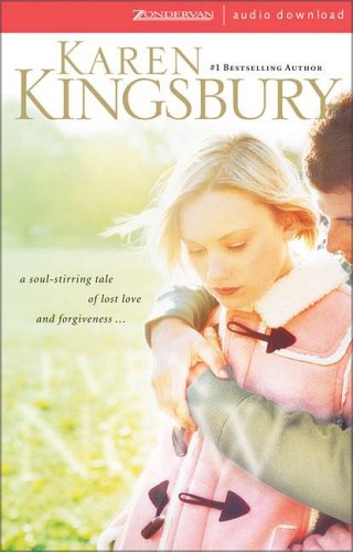 Even Now (Lost Love Series #1) by Karen Kingsbury
