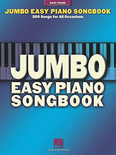 Jumbo Easy Piano Songbook: 200 Songs for All Occasions by Hal Leonard Corp.