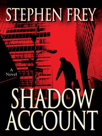 Shadow Account by Stephen Frey