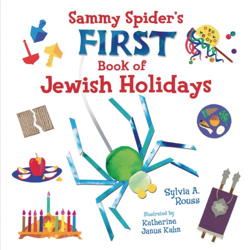 Sammy Spider First Book of Jewish Holidays by Sylvia A. Rouss