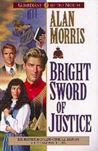 Bright Sword of Justice (Guardians of the North)