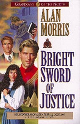 Bright Sword of Justice (Guardians of the North)