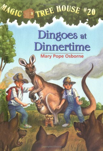 Magic Tree House #20: Dingoes at Dinnertime by Mary Pope Osborne