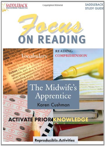 The Midwife's Apprentice (Saddleback's Focus on Reading Study Guides) by Lisa French