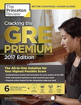 Cracking the GRE Premium Edition with 6 Practice Tests, 2017