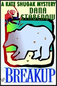 Breakup by Dana Stabenow