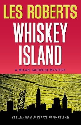 Whiskey Island: A Milan Jacovich Mystery (Milan Jacovich Mysteries)