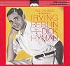 Face The Music A Century Of Irving Berlin : Dick Hyman