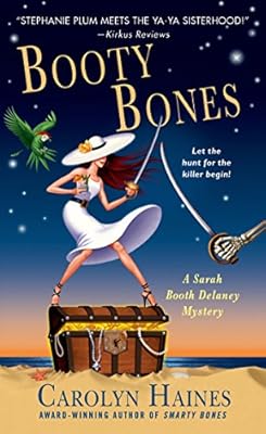 Booty Bones: A Sarah Booth Delaney Mystery