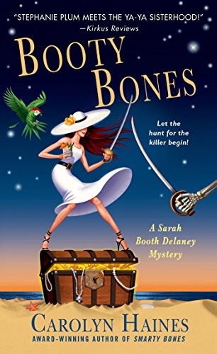 Booty Bones: A Sarah Booth Delaney Mystery by Carolyn Haines