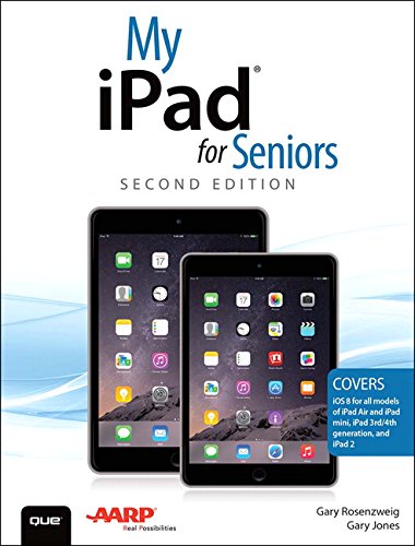 My iPad for Seniors by Gary Rosenzweig
