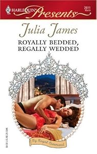 Royally Bedded, Regally Wedded (By Royal Command Book 6)