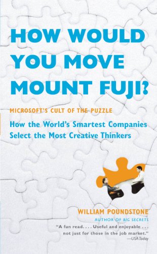 How Would You Move Mount Fuji?: Microsoft's Cult of the Puzzle - How the World's Smartest Companies Select the Most Creative Thinkers by Martin Gardner