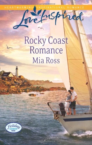 Rocky Coast Romance (Love Inspired) by Mia Ross