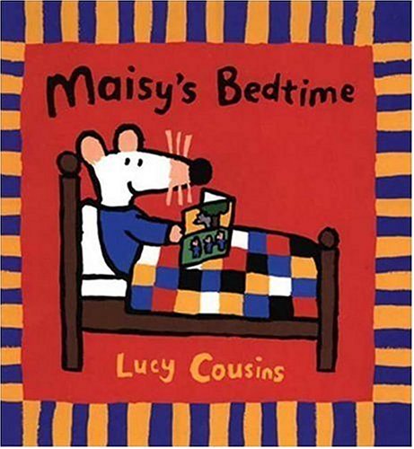 Maisy's Bedtime by Lucy Cousins